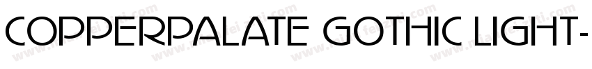 COPPERPALATE GOTHIC LIGHT字体转换
